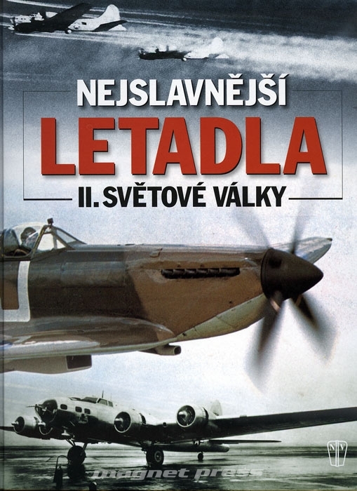 Nejslavnější letadla II. světové války