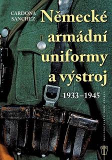 Německé armádní uniformy a výstroj 1933 - 1945